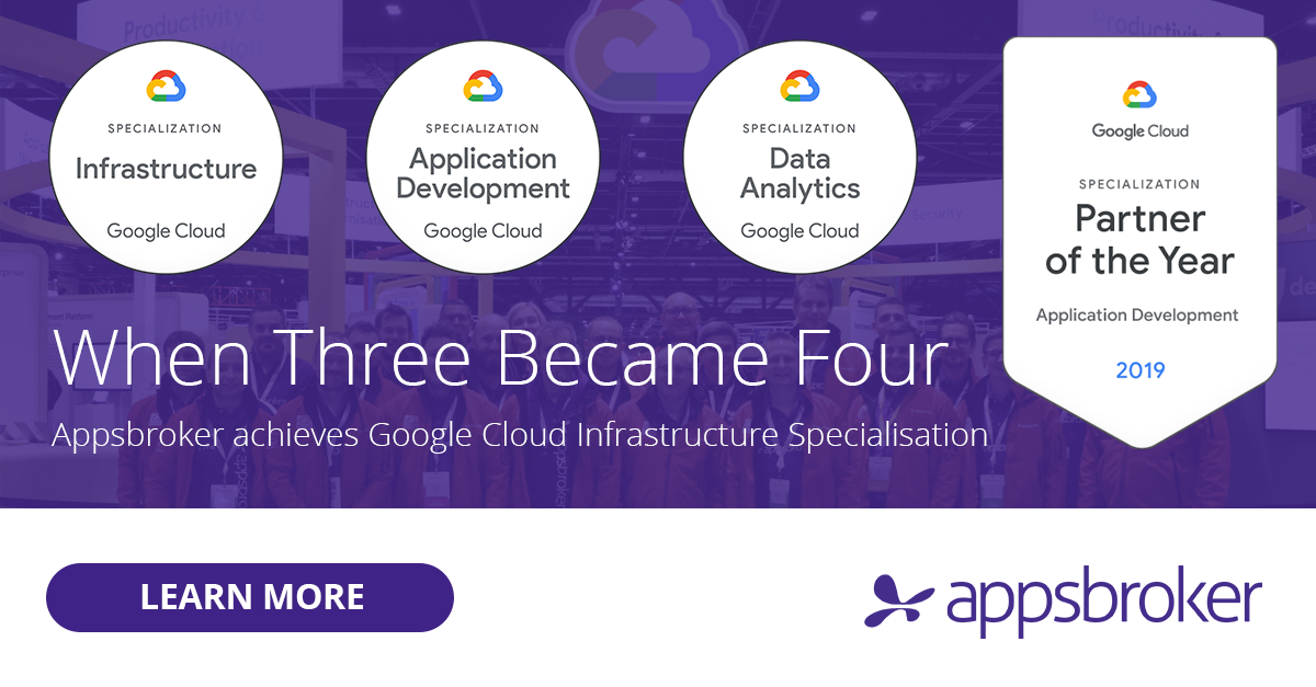 Appsbroker Achieves Google Cloud Infrastructure Specialisation