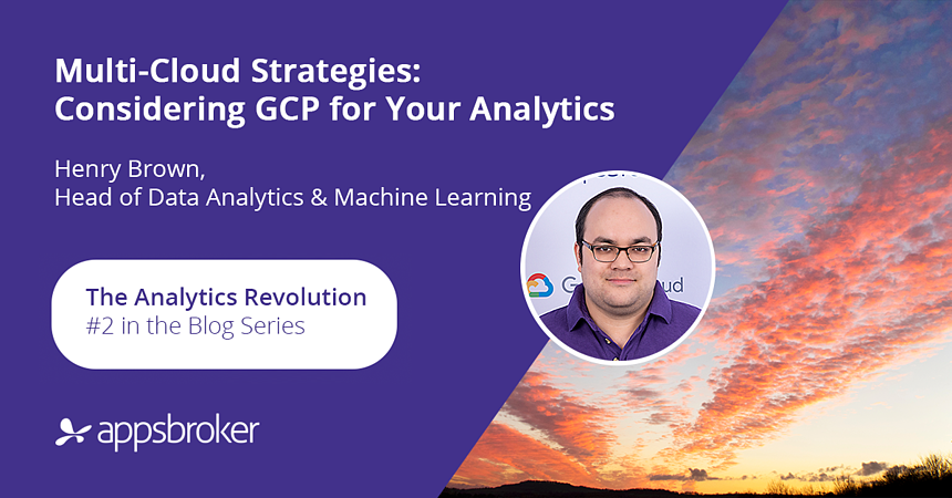 Multicloud Strategy: Why Choose GCP for Analytics?