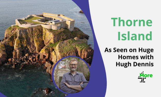 Thorne Island on Huge Homes with Hugh Dennis