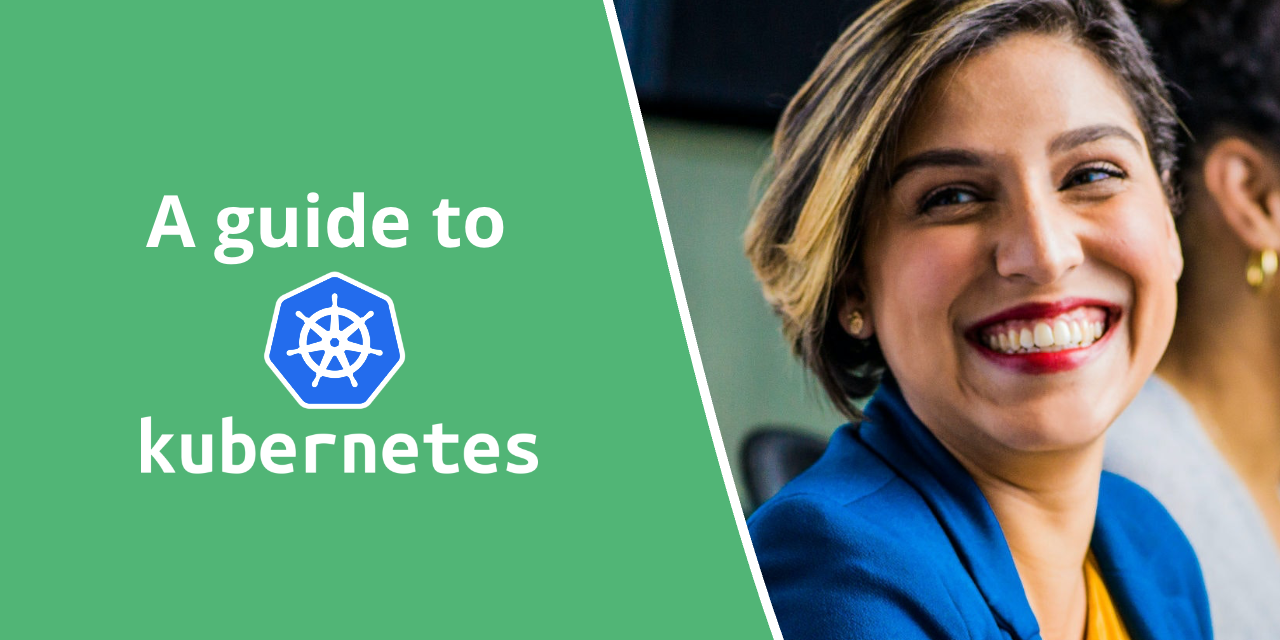 A Guide to Kubernetes