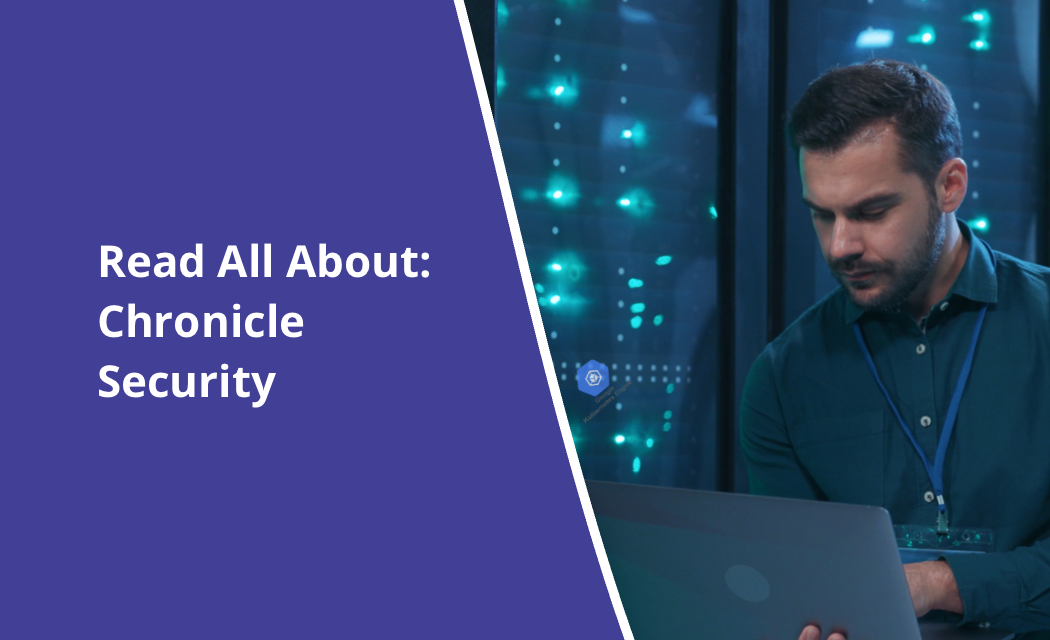 Read all about: Chronicle Security