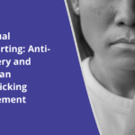 Annual Reporting: Anti-Slavery and Human Trafficking Statement