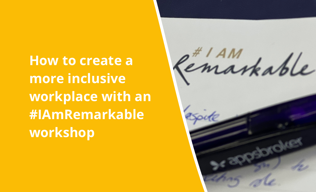 How to Create a More Inclusive Workplace with an #IAmRemarkable Workshop